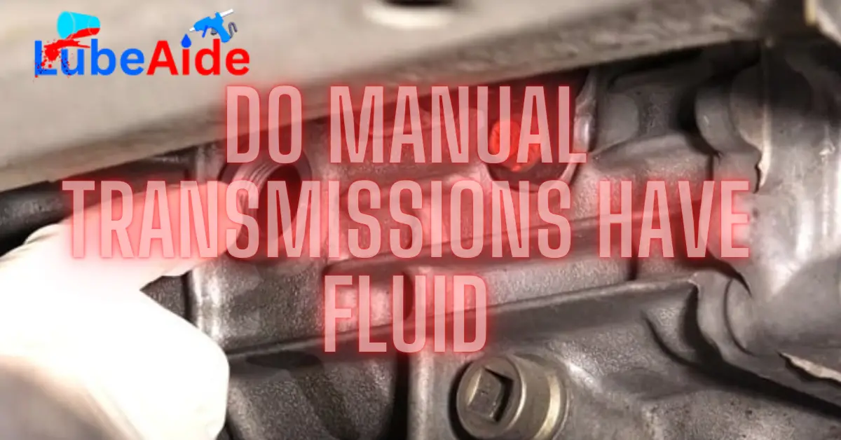 Do Manual Transmissions Have Fluid Best Things To Know
