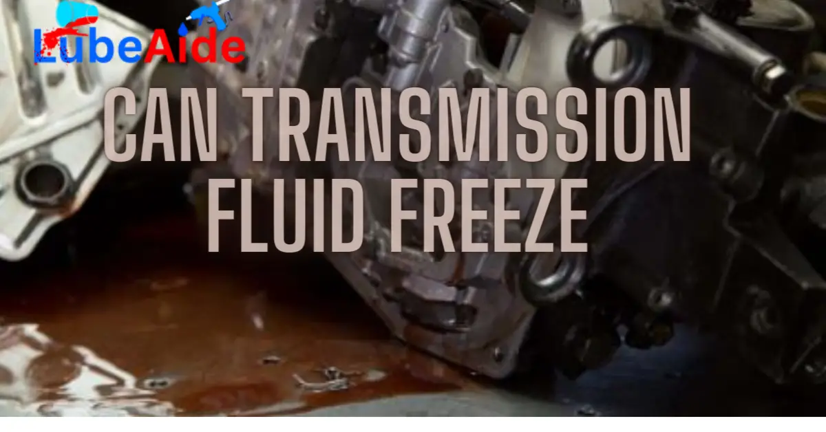 Can Transmission Fluid Freeze