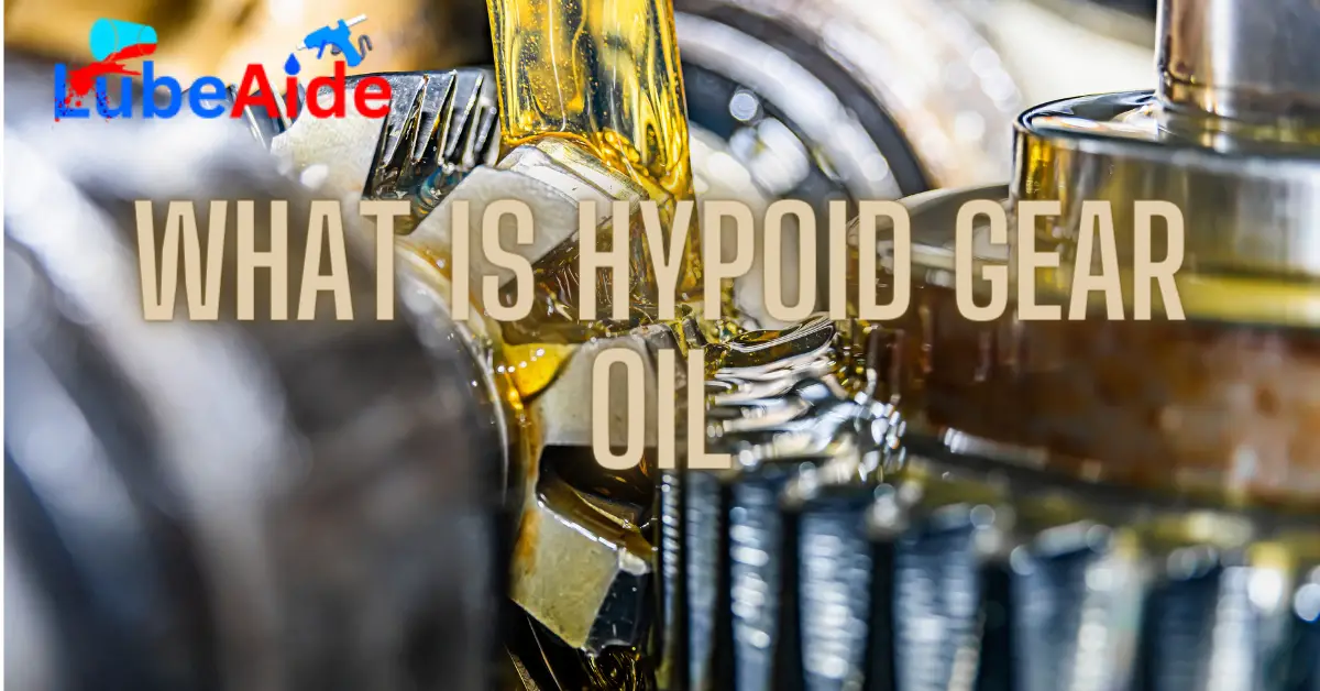 What is Hypoid Gear Oil