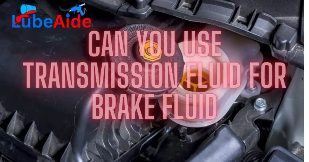 can-you-use-transmission-fluid-for-brake-fluid-best-guides