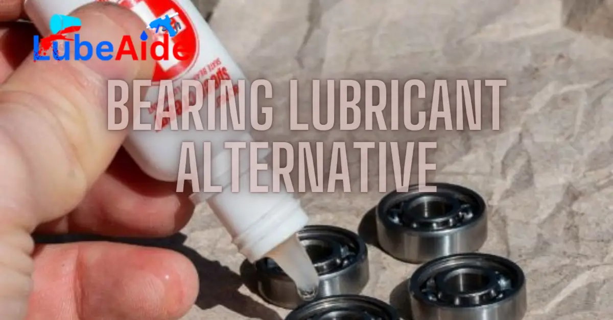 Bearing Lubricant Alternative