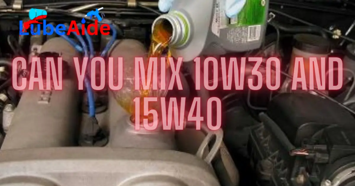 Can You Mix 10W30 and 15W40
