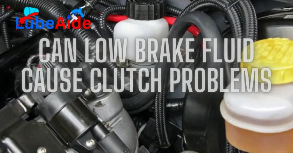 can-low-brake-fluid-cause-clutch-problems-experts-opinion