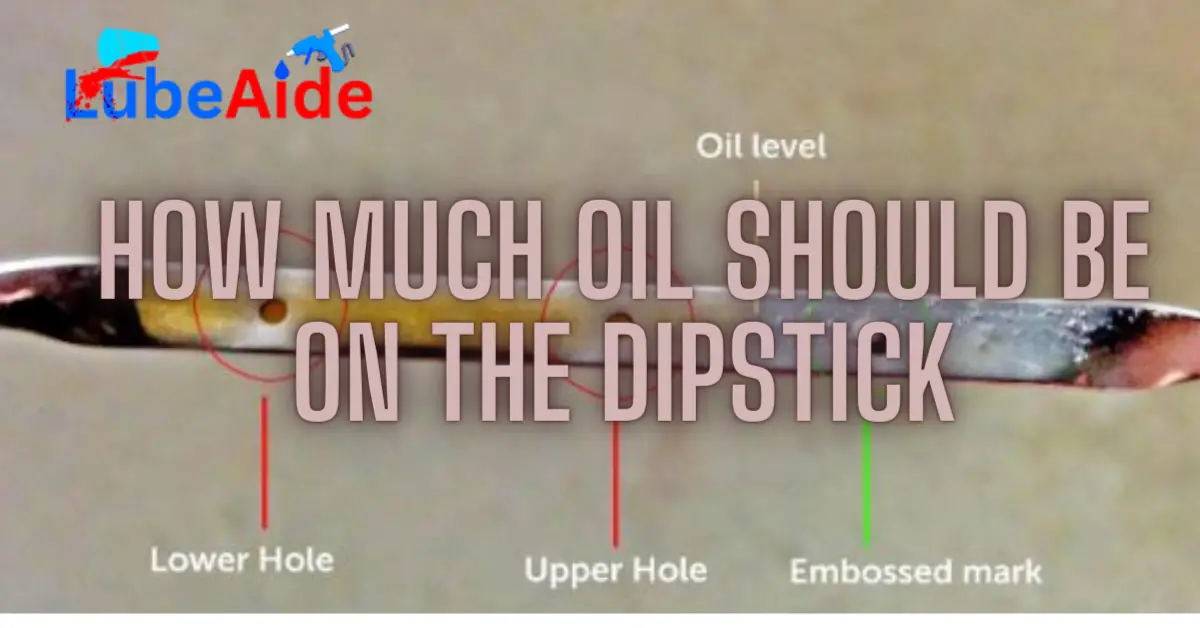 How Much Oil Should Be on the Dipstick