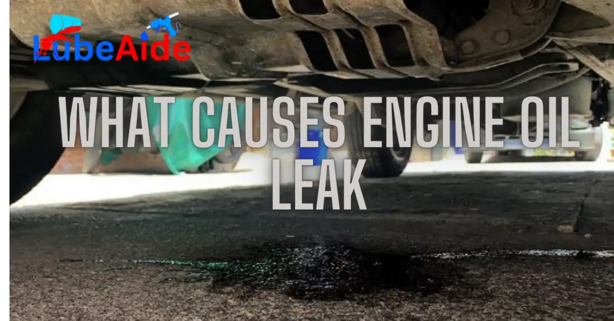 What Causes Engine Oil Leak