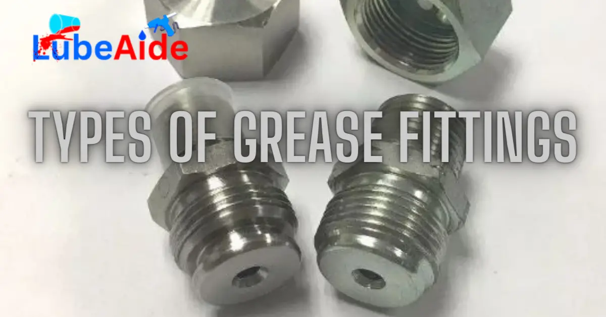 Types of Grease Fittings